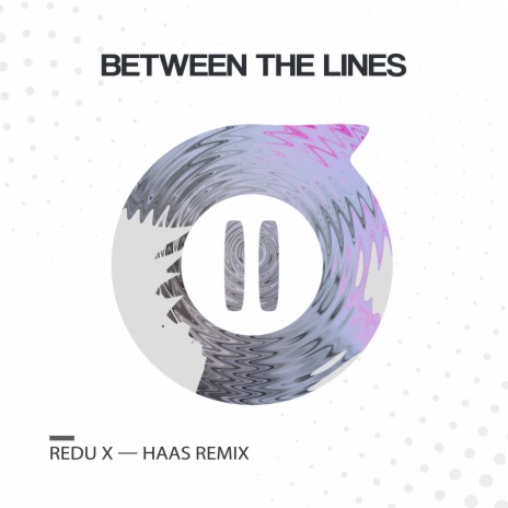 Between the Lines (Haas Remix) ft. Haas | Boomplay Music