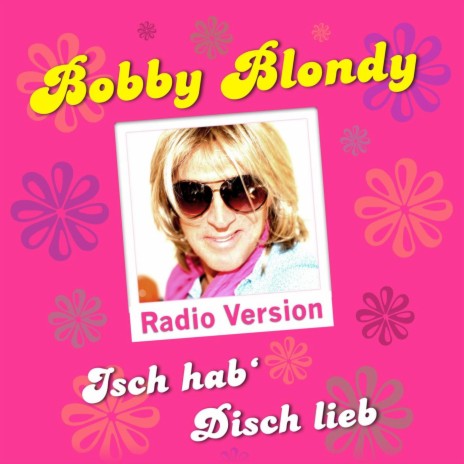 Isch hab´ Disch lieb (Radio Version)