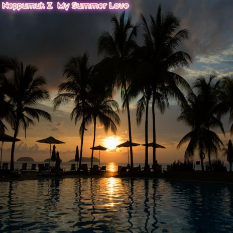 My Summer Love (Original Mix) | Boomplay Music