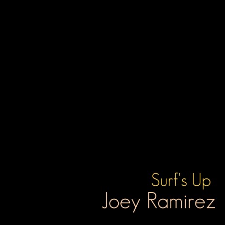 Surf's Up | Boomplay Music