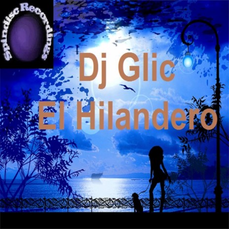 El Hilandero (Original Mix)