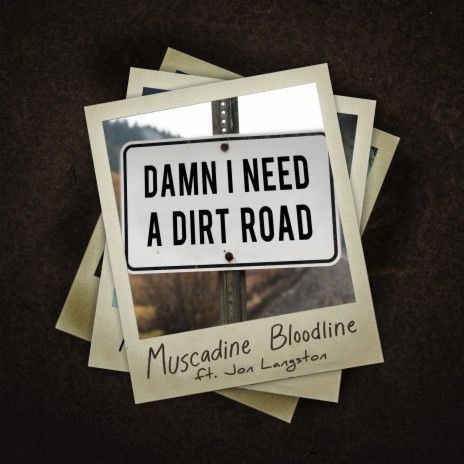 Damn I Need a Dirt Road ft. Jon Langston
