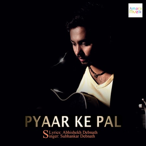 Pyaar Ke Pal | Boomplay Music