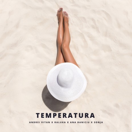 Temperatura ft. Raluka, Ana Baniciu & Sonja | Boomplay Music