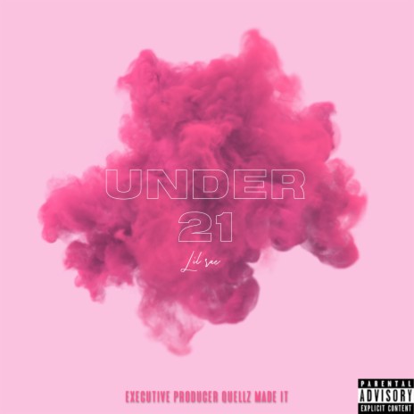 Under 21 | Boomplay Music