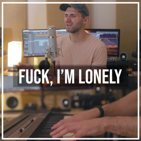 Fuck, I'm Lonely (Acoustic Piano) | Boomplay Music