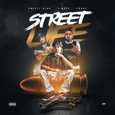 Street Life ft. E. West & Lokes | Boomplay Music