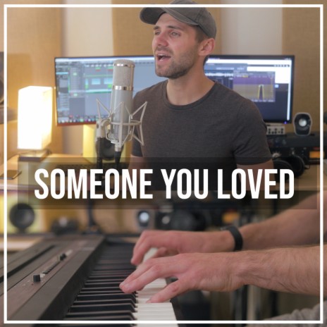 Someone You Loved | Boomplay Music