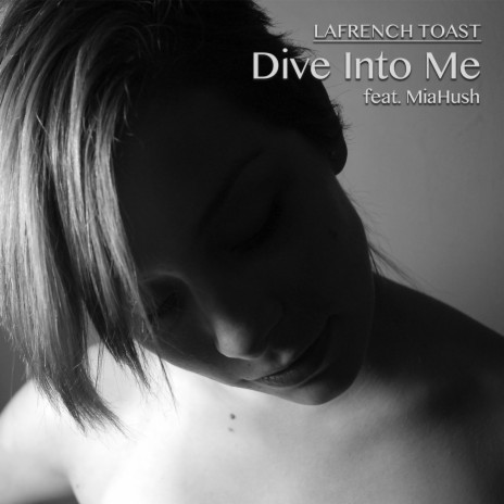 Dive Into Me ft. MiaHush