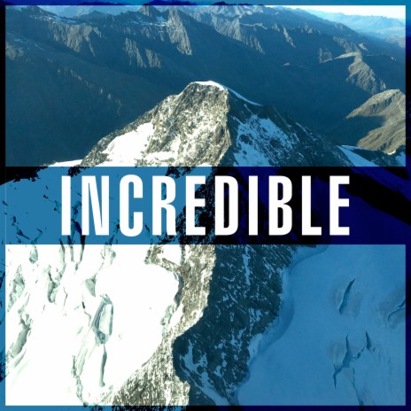 Incredible | Boomplay Music