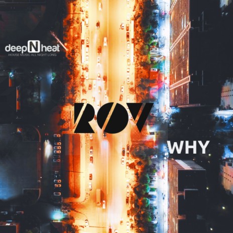 WHY (Original Mix) | Boomplay Music