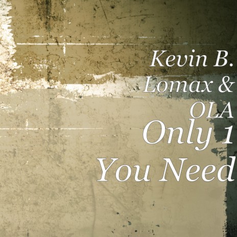 Only 1 You Need (feat. Ola) | Boomplay Music