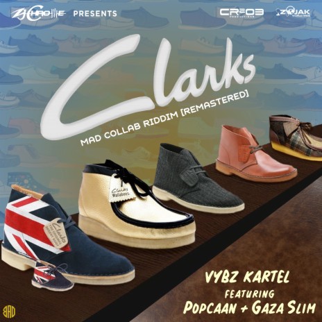 Clarks (Remastered) ft. Popcaan & Gaza Slim