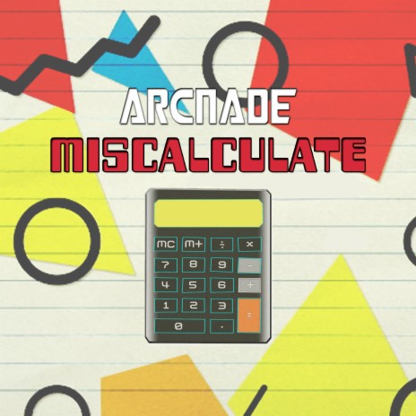 Miscalculate | Boomplay Music