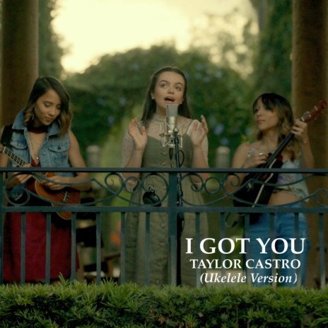 I Got You (Ukulele Version) | Boomplay Music