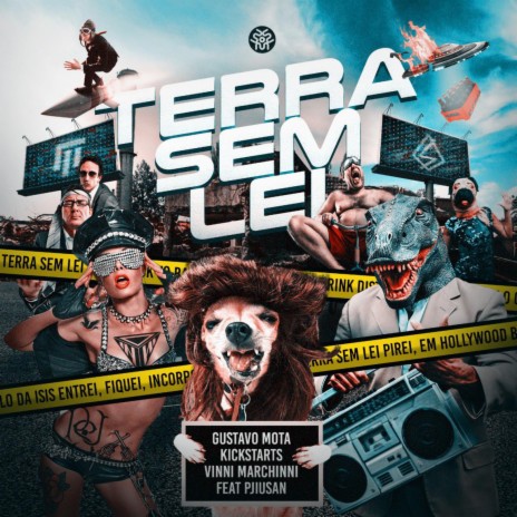 Terra Sem Lei ft. Kickstarts, Vinni Marchinni & Pjiusan | Boomplay Music