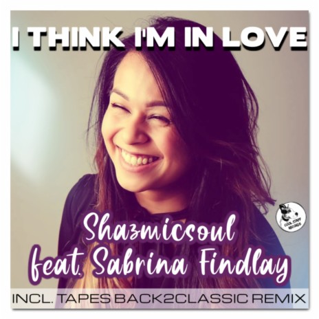 I Think I'm In Love ft. Sabrina Findlay & Tapes | Boomplay Music