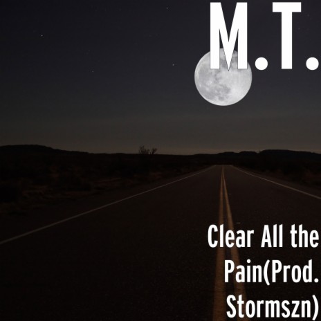 Clear All the Pain | Boomplay Music