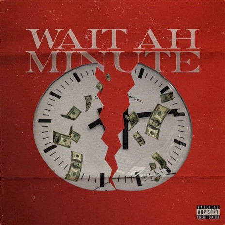 Wait Ah Minute ft. SlezBall