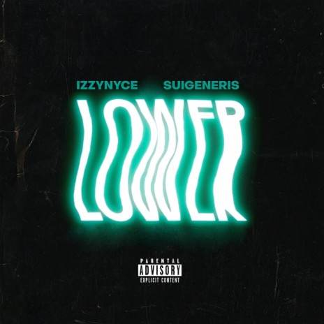 Lower ft. suigeneris | Boomplay Music