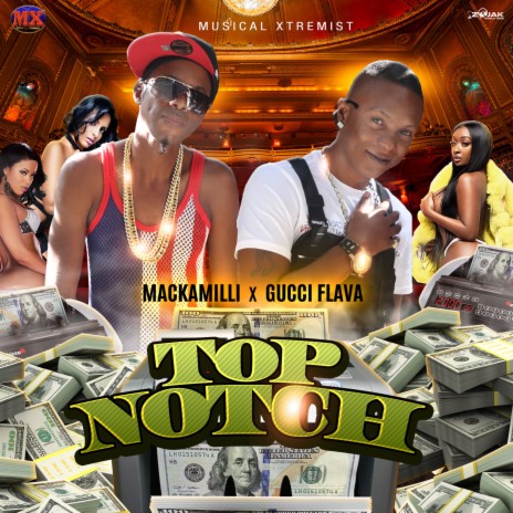 Top Notch ft. Gucci Flava | Boomplay Music