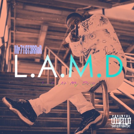 L.a.M.D (Look at My Drip) | Boomplay Music