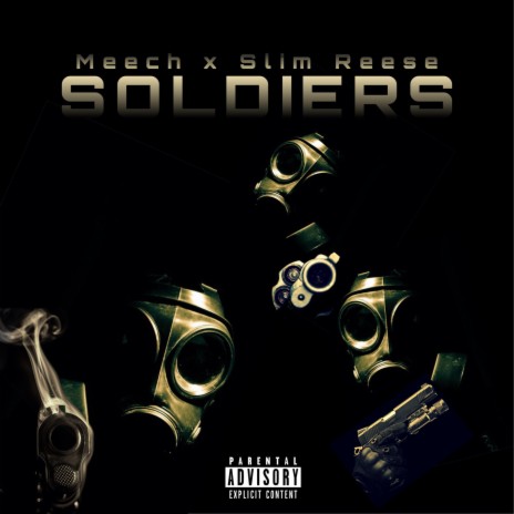 Soldiers ft. Slim Reese | Boomplay Music