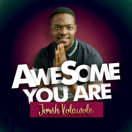 Awesome You Are | Boomplay Music