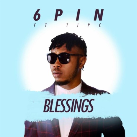 Blessings ft. Ft Tipc | Boomplay Music