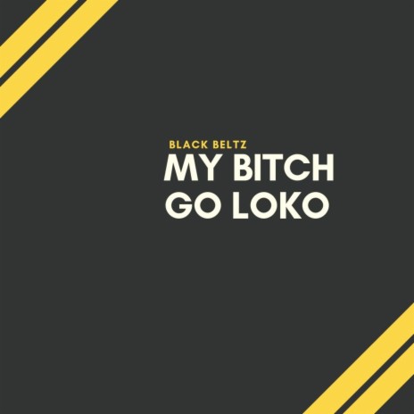 Go Loko | Boomplay Music