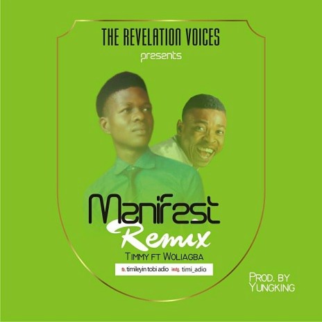 Manifest ft. Ayo Ajewole( Woli-Agba)