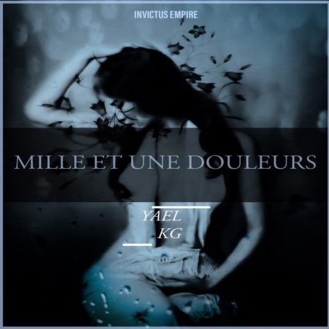 Mille et une douleurs | Boomplay Music