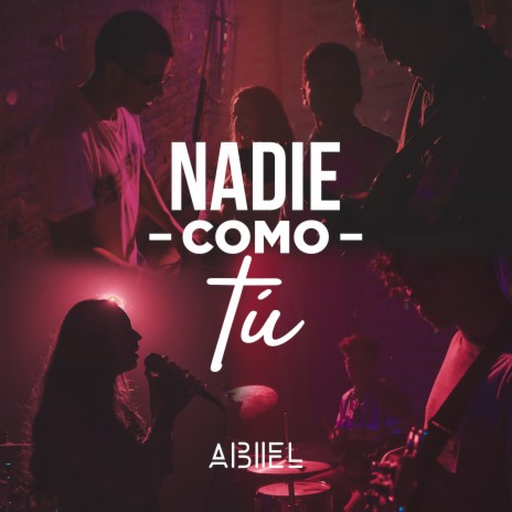 Nadie Como Tú | Boomplay Music