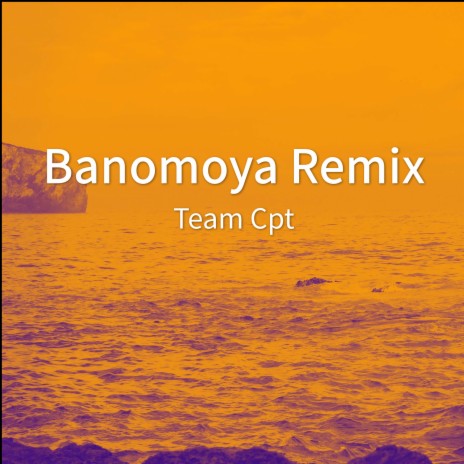 Banomoya (Remix) | Boomplay Music