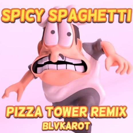 Spicy Spaghetti (Pizza Tower Remix) | Boomplay Music
