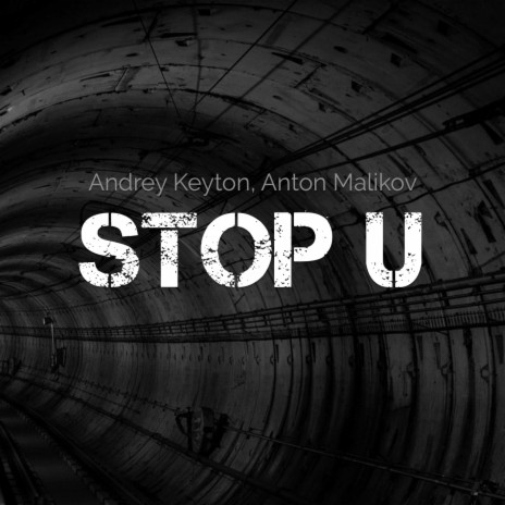 Stop U ft. Anton Malikov | Boomplay Music