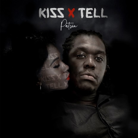 Kiss And Tell | Boomplay Music