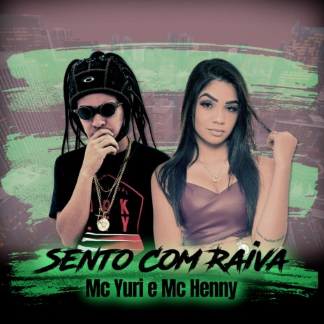 Sento Com Raiva ft. Love Funk & Mc Yuri | Boomplay Music