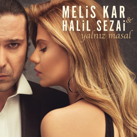 Yalnız Masal ft. Halil Sezai | Boomplay Music