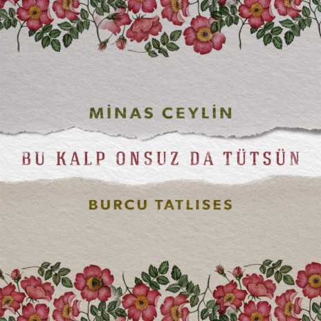 Bu Kalp Onsuz Da Tütsün ft. Burcu Tatlıses | Boomplay Music