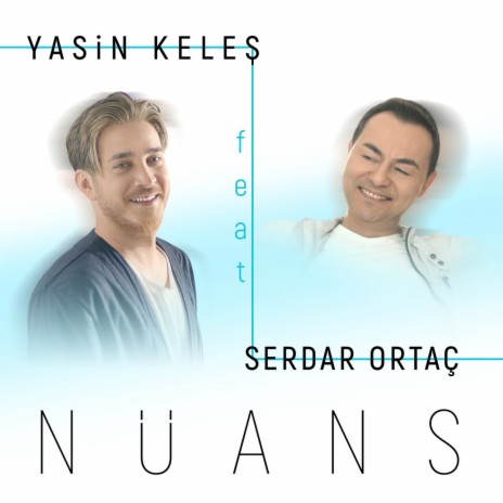 Nüans ft. Serdar Ortaç | Boomplay Music