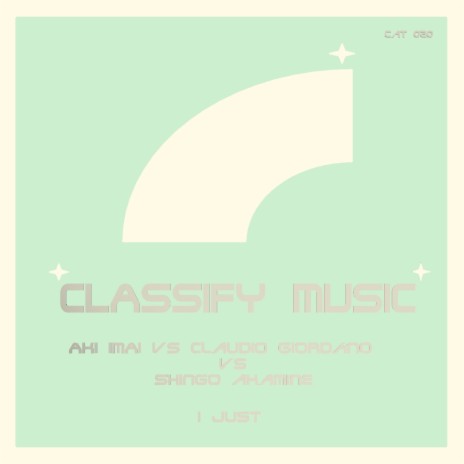 I Just ft. Claudio Giordano & Shingo Akamine | Boomplay Music