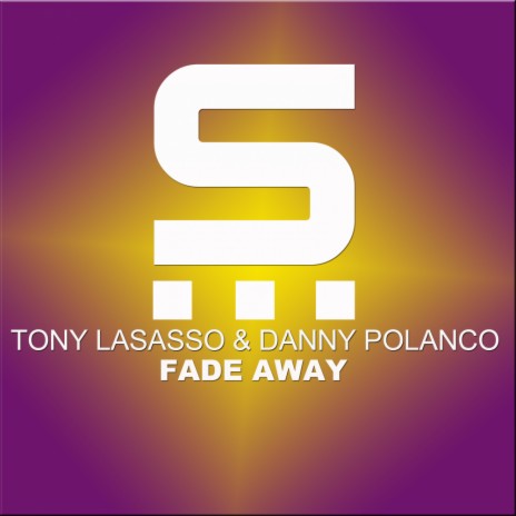 Fade Away (Original Mix) ft. Danny Polanco | Boomplay Music