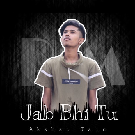 Jab Bhi Tu | Boomplay Music