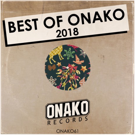 Best of Onako 2018 (Makito DJ Continuous Mix) | Boomplay Music