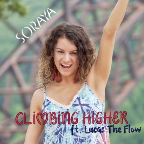 Climbing Higher ft. Lucas The Flow | Boomplay Music