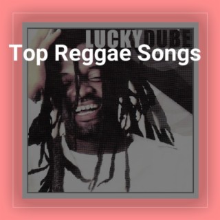 Top Reggae Songs