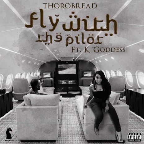 Fly With the Pilot ft. K Goddess | Boomplay Music