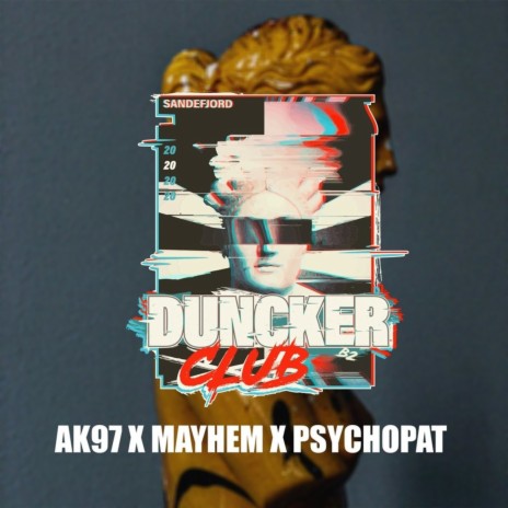 Duncker Club - Sandefjord 2020 ft. Mayhem & Psychopat | Boomplay Music