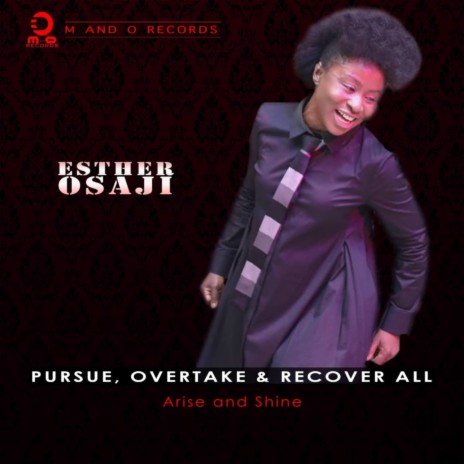 Pursue, Overtake & Recover All - Arise and Shine